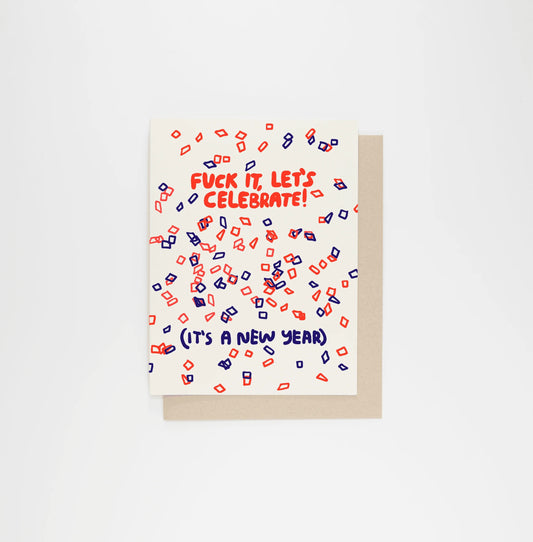 Přání Fuck It, Let's Celebrate